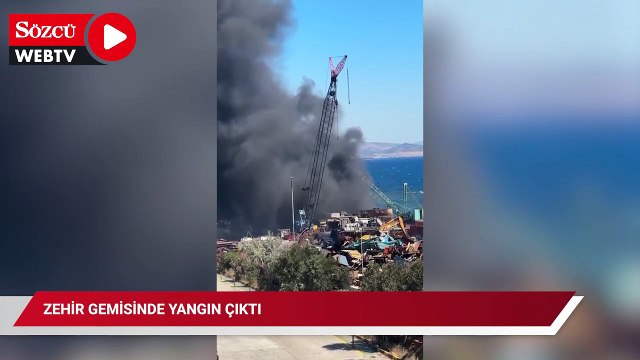 Zehir gemisinde yangın çıktı