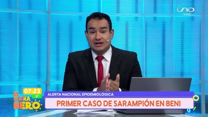 PRIMER CASO DE SARAMPIÓN EN BENI