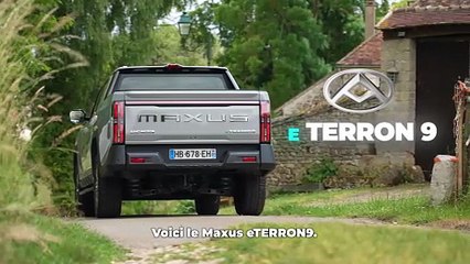 Maxus eTERRON9 : un pick-up 4x4 polyvalent et 100% électrique