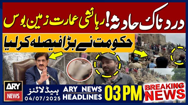 ARY News 3 PM Headlines || 3rd July 2025 - Building Collapses in Karachi - Shocking Revelations