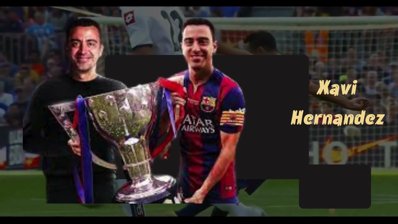 Les légendes du football - Xavi Hernandez - ADN Barcelona