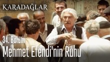 Mehmet Efendi'nin ruhu - Karadağlar