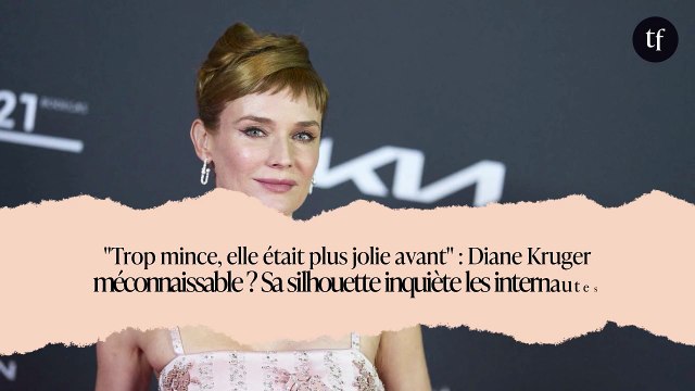 Trop mince, elle était plus jolie avant : Diane Kruger méconnaissable ? Sa silhouette inquiète les internautes