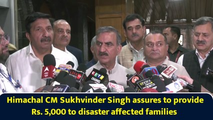 Himachal CM Sukhvinder Singh assures to provide Rs. 5,000 to disaster affected families
