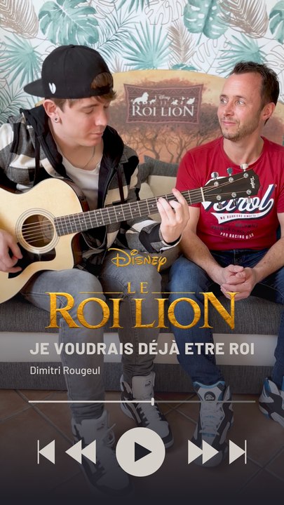 Dimitri Rougeul - Je voudrais déjà être roi (Le Roi Lion)