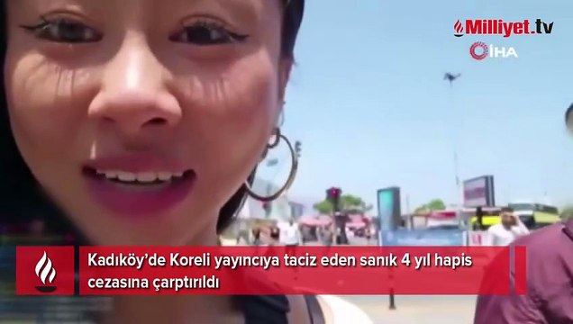 Kadıköy’de Koreli yayıncıya taciz eden sanığın cezası belli oldu