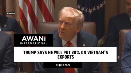 Trump says he will put 20% tariff on Vietnam's exports