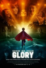Show Me Your Glory | 2025 | Kameron Swithin; Eric Swithin