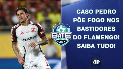 ABSURDO? Caso Pedro PÕE FOGO nos BASTIDORES do Flamengo; Diogo Jota morre em acidente | BATE-PRONTO