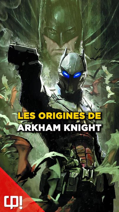 Qui est ARKHAM KNIGHT dans les COMICS ?
