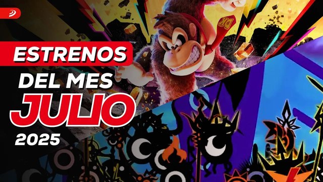 ¡REGRESA Donkey Kong y PATAPON! Estos son los MEJORES LANZAMIENTOS de JULIO - Estrenos del mes