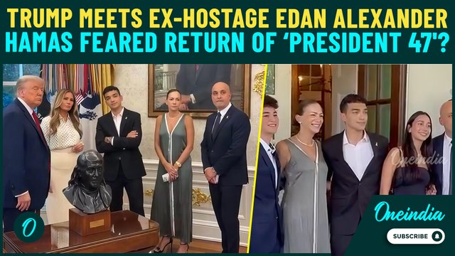 Breaking: Trump Welcomes Hamas-Released Hostage Edan Alexander; Reveals Hamas SCARED of Trump?