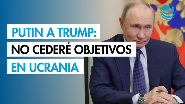 Putin dice a Trump que no retrocederá en sus objetivos en Ucrania: funcionario del Kremlin