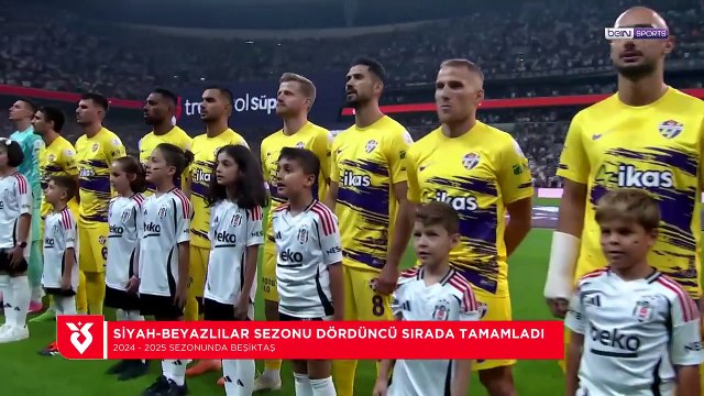 2024 - 2025 Sezonunda Beşiktaş _ Sezonun Hikayesi _ Trendyol Süper Lig