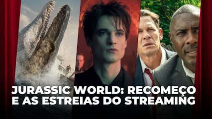 Jurassic World: Recomeço e as estreias do streaming | Agenda Cultural