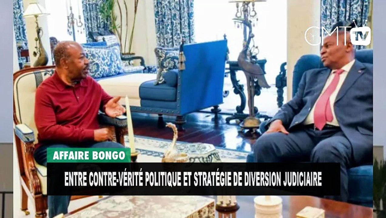 [#Reportage] Affaire Bongo : entre contre-vérité politique et stratégie de diversion judiciaire