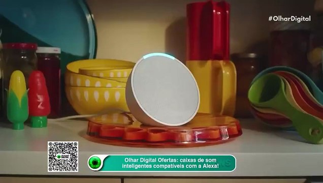 Olhar Digital Ofertas: caixas de som inteligentes compatíveis com a Alexa!