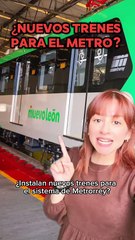 Instalan 6 nuevos trenes para la Línea 1 del Metro en Monterrey