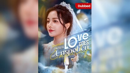 When Love Goes Unspoken (DUBBED) - Full Movie
