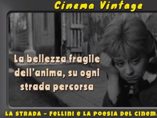 La Strada di Fellini: Il Viaggio dell’Anima