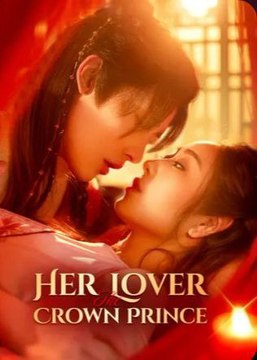 Her Lover the Crowned Prince Chinese Drama