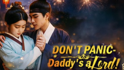 Don't Panic Daddy's A Lord Full Episode