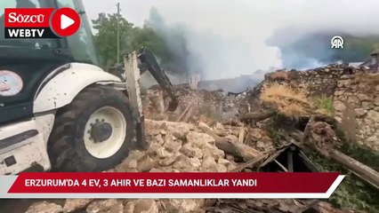 Erzurum'da 4 ev, 3 ahır ve bazı samanlıklar yandı