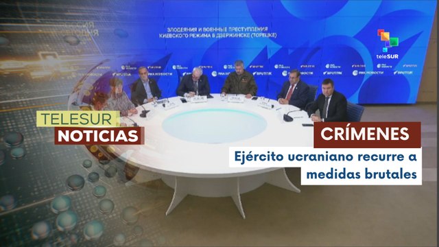 Informe detalla crímenes de guerra de las fuerzas armadas de Ucrania