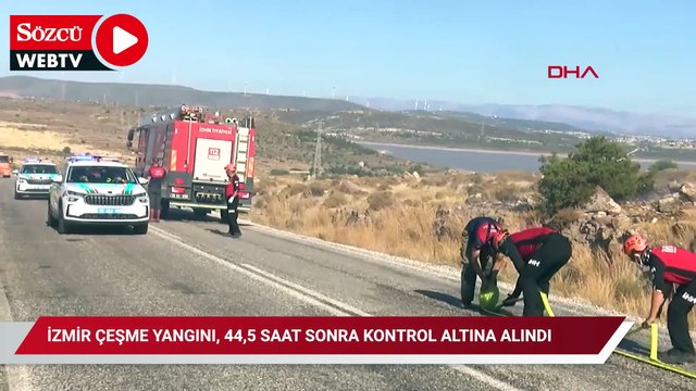 İzmir Çeşme yangını, 44,5 saat sonra kontrol altına alındı
