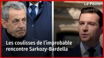 Les coulisses de l’improbable rencontre Sarkozy-Bardella