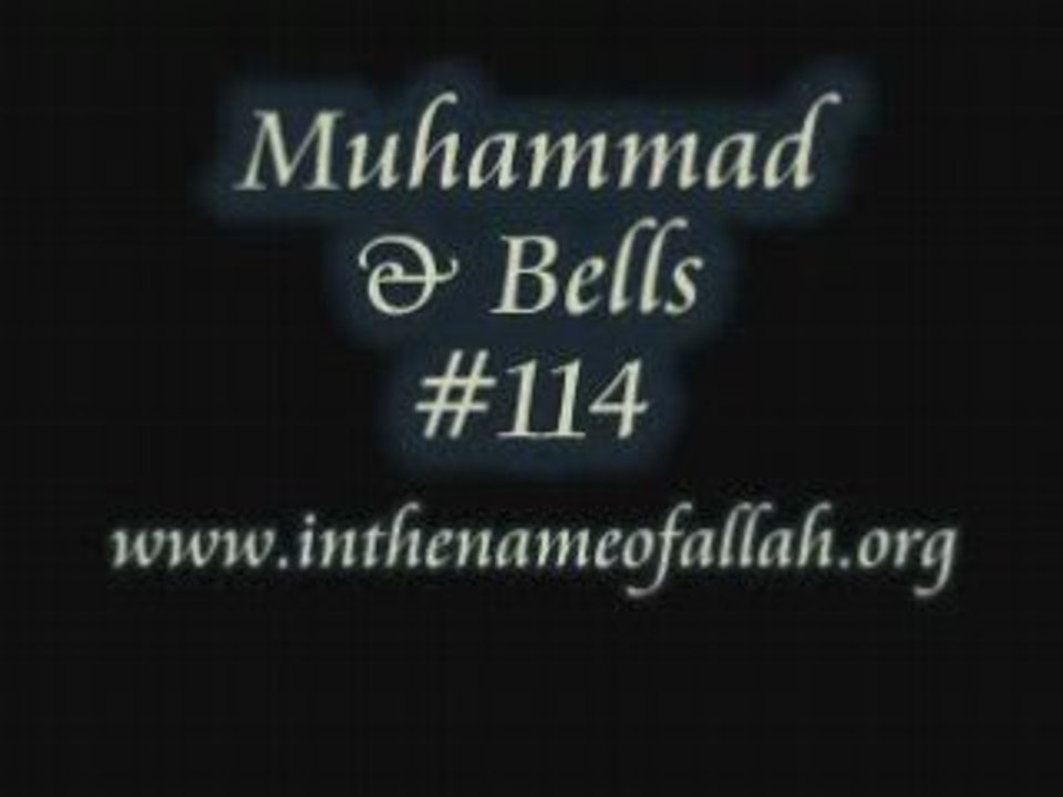 114 Muhammad and Bells