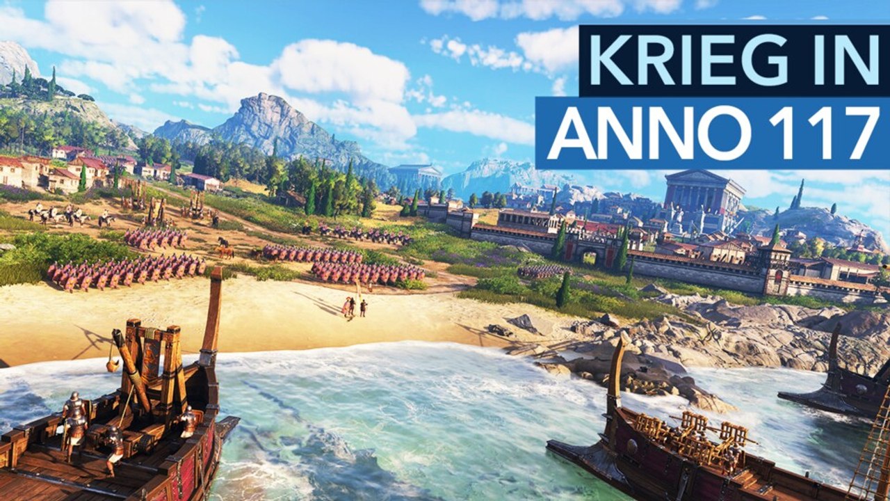 Die Schlachten in Anno 117 werden gewaltig - alles zu Militär, Krieg und Einheiten!