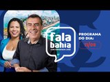 12/09 - Programa FALA BAHIA - Bahia FM e Bahia FM Sul