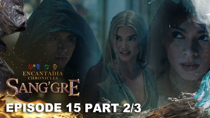 Sang'gre: Adamus at Flamarra, aatakihin si Mitena! (Episode 15 - Part 2/3) | Encantadia Chronicles