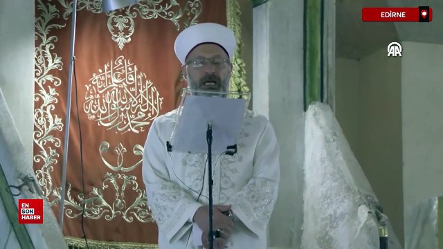 Diyanet İşleri Başkanı Ali Erbaş,Eski Cami’de hutbe irat etti
