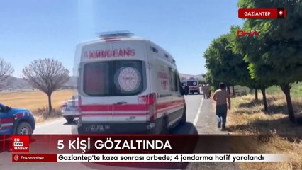Gaziantep'te kaza sonrası arbede; 4 jandarma hafif yaralandı