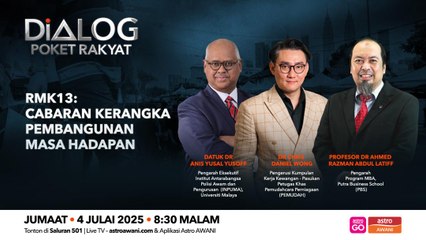 Dialog Poket Rakyat: RMK13 | Cabaran kerangka pembangunan masa hadapan