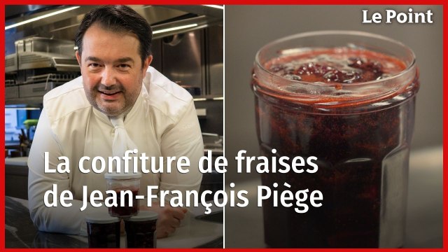Jean-François Piège : cuisiner une excellente confiture de fraises