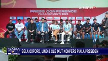 Oxford United Ikut Piala Presiden 2025, Begini Kata Marselino-Ole Romeny | SAPA MALAM