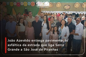 João Azevêdo entrega pavimentação asfáltica da estrada que liga Serra Grande a São José de Piranhas