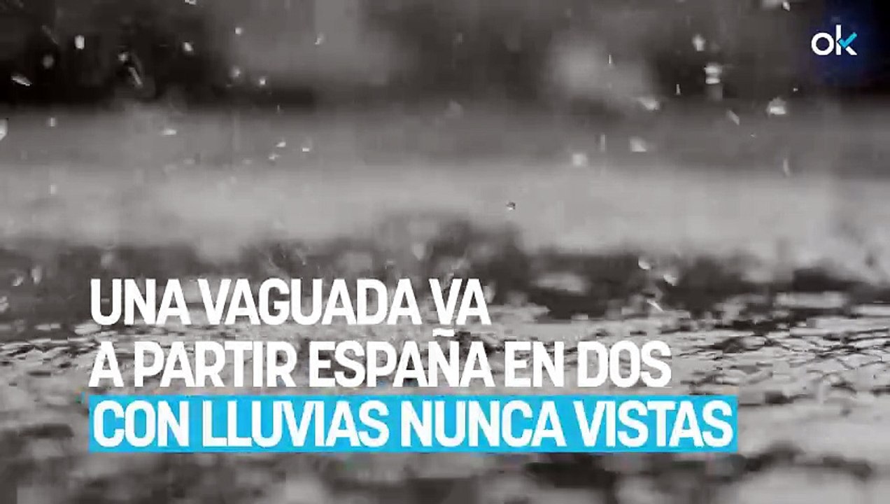La AEMET confirma que no estamos preparados para lo que llega: una vaguada va a partir España en dos con lluvias nunca vistas