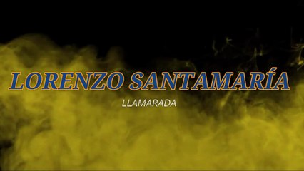 Lorenzo Santamaría - Llamarada (KARAOKE)