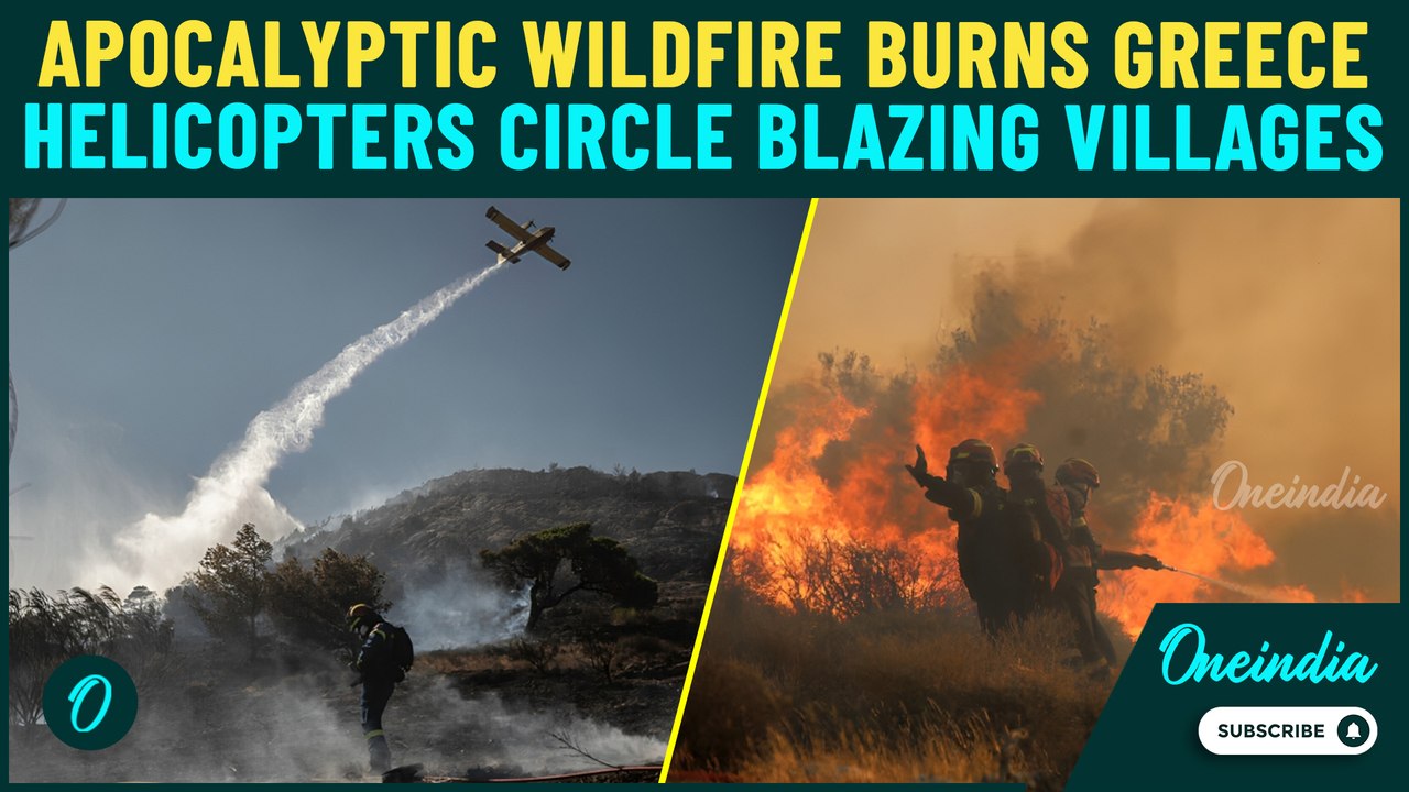 Athens Wildfires: Thousands Flee as Wildfires Tear Through Greek Countryside; 800 Evacuated