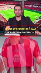 ¿PUMA se 'DESPIDE' de CHIVAS con jersey EDICIÓN ESPECIAL?