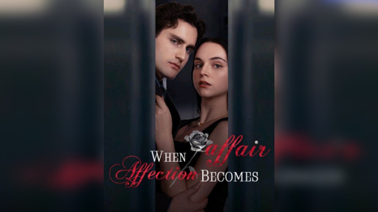 When Affair Becomes Affection (2025) - Full