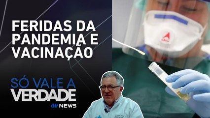 Alexandre Padilha analisa sequelas da pandemia na saúde brasileira | SÓ VALE A VERDADE