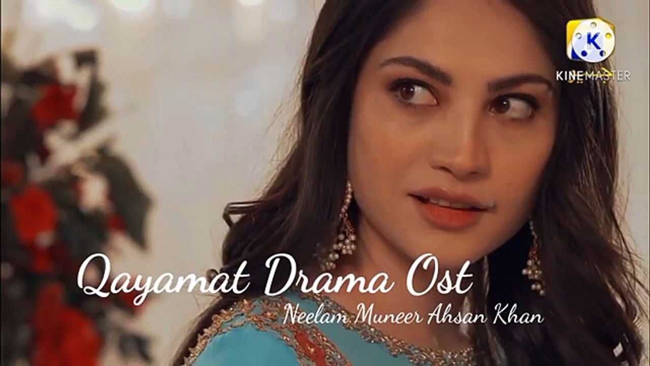Qayamat Ost Neelam Muneer Ahsan Khan Geo TV Qayamat Drama