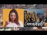 Conheça a comunidade da Gamboa de Baixo, em Salvador - Fala Bahia
