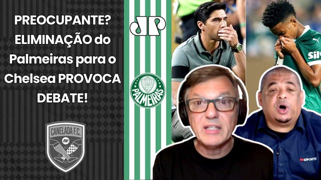 NÃO TEM OUTRA EXPLICAÇÃO PRA ISSO, gente! O Palmeiras... ELIMINAÇÃO pro Chelsea FERVE DEBATE!
