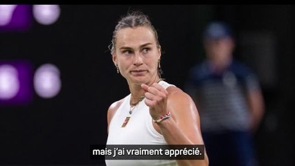 Wimbledon - Sabalenka : "Je faisais semblant que les gens m'encourageaient"
